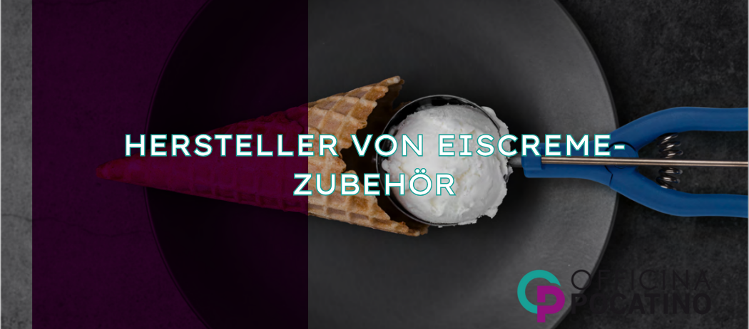 OFFICINA POCATINO - Hersteller von Eiscremezusätzen