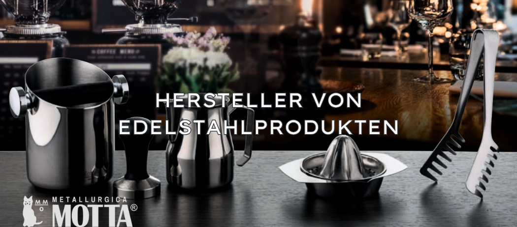 MOTTA METALLURGICA - Hersteller von Edelstahlutensilien