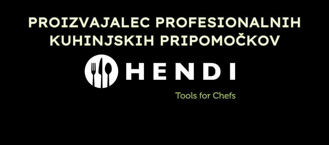 HENDI - Proizvajalec profesionalnih gostinskih aparatov